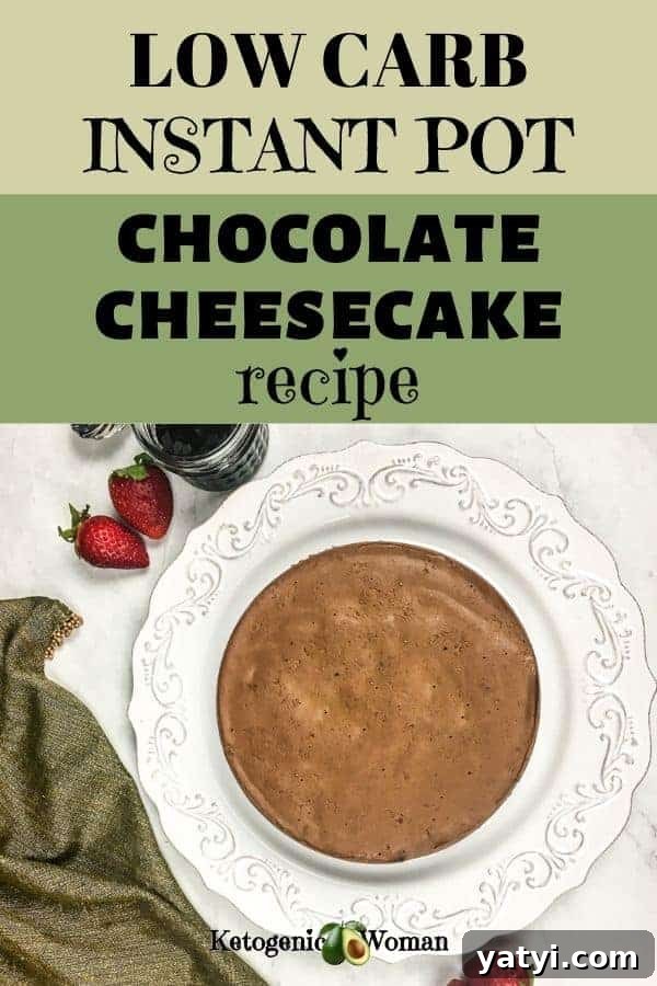 Keto Instant Pot Chocolate Cheesecake Recipe - With natural sweeteners